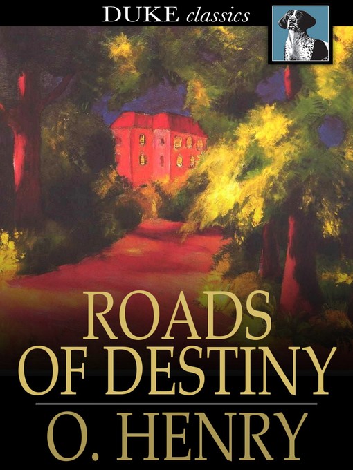 Titeldetails für Roads of Destiny nach O. Henry - Verfügbar